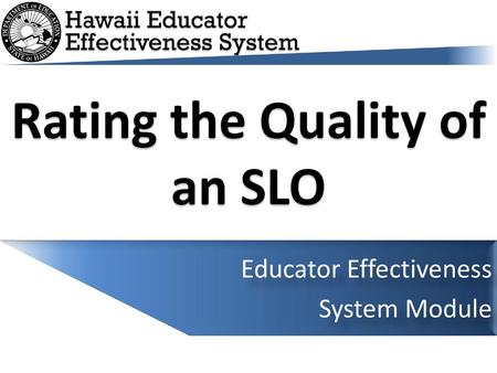 Rating the Quality of an SLO