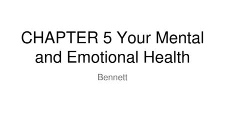 CHAPTER 5 Your Mental and Emotional Health