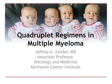 Quadruplet Regimens in Multiple Myeloma