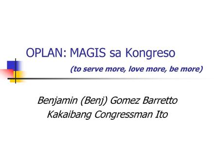 OPLAN: MAGIS sa Kongreso (to serve more, love more, be more)