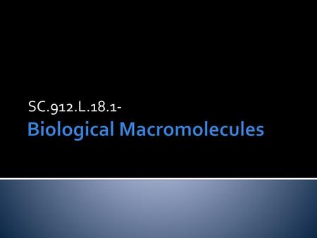 Biological Macromolecules