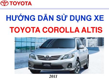 HƯỚNG DẪN SỬ DỤNG XE TOYOTA COROLLA ALTIS