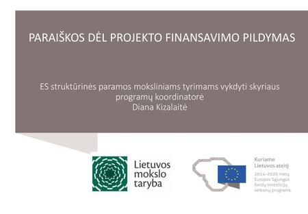 PARAIŠKOS DĖL PROJEKTO FINANSAVIMO PILDYMAS