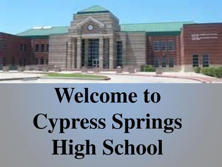 Welcome to Cypress Springs High School