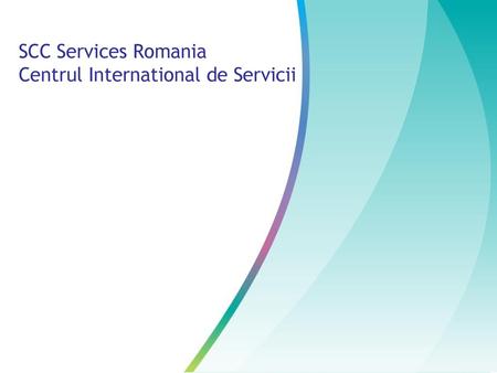 SCC Services Romania Centrul International de Servicii