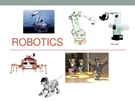 ROBOTICS.