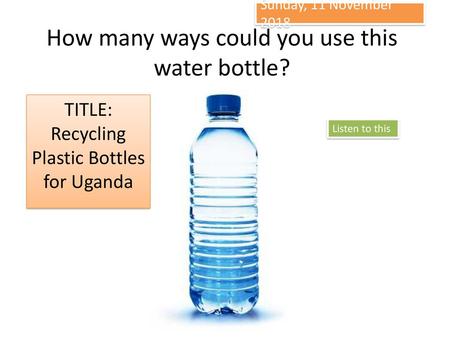 How many ways could you use this water bottle?