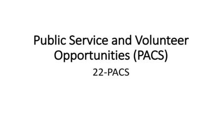 Public Service and Volunteer Opportunities (PACS)