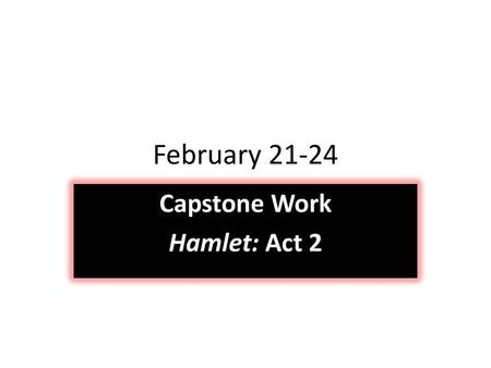 Capstone Work Hamlet: Act 2