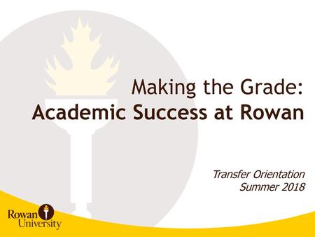 Making the Grade: Academic Success at Rowan