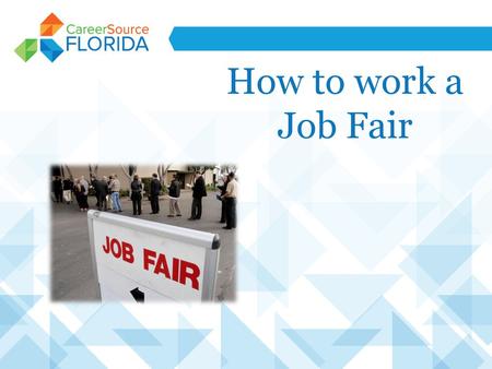 How to work a Job Fair.