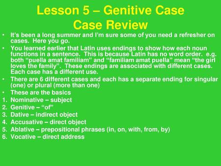 Lesson 5 – Genitive Case Case Review