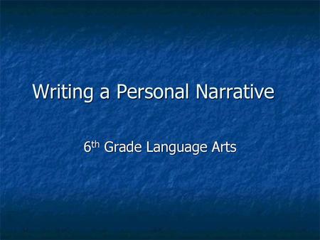 Writing a Personal Narrative