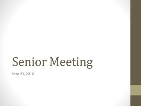 Senior Meeting Sept 23, 2016.