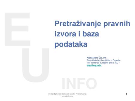 Poslijediplomski doktorski studij: Pretraživanje pravnih izvora