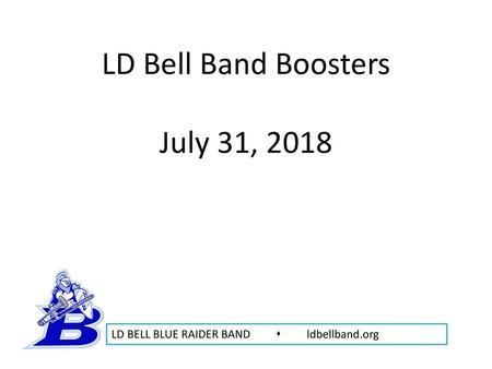 LD Bell Band Boosters July 31, 2018.