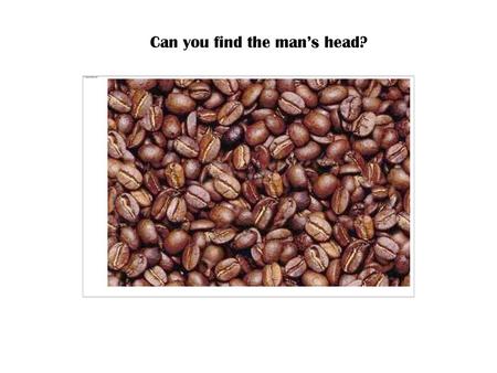 Can you find the man’s head?