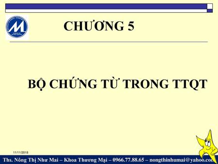 CHƯƠNG 5 BỘ CHỨNG TỪ TRONG TTQT 11/11/2018.