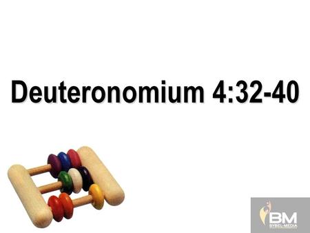 Deuteronomium 4:32-40 32”Gaan stel ondersoek in na die verre verlede, na die dae lank voor julle tyd, van die tyd af toe God die mens op die aarde geskep.