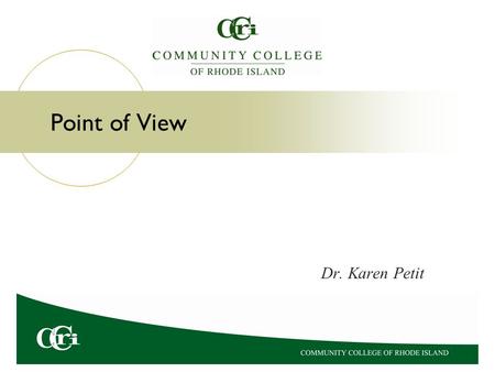 Point of View Dr. Karen Petit.