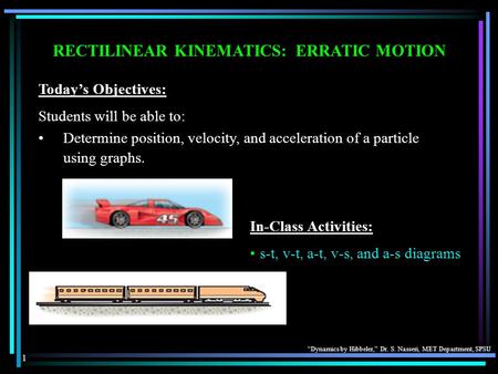 RECTILINEAR KINEMATICS: ERRATIC MOTION