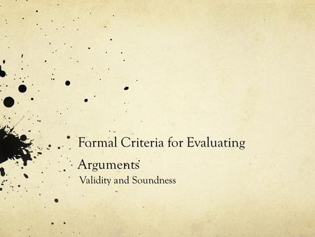 Formal Criteria for Evaluating Arguments