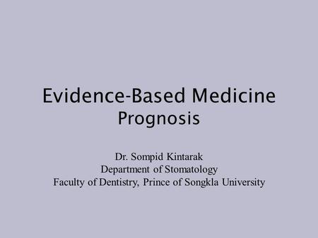 Evidence-Based Medicine Prognosis