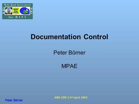 Documentation Control Peter Börner MPAE Peter Börner.