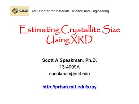 Estimating Crystallite Size Using XRD