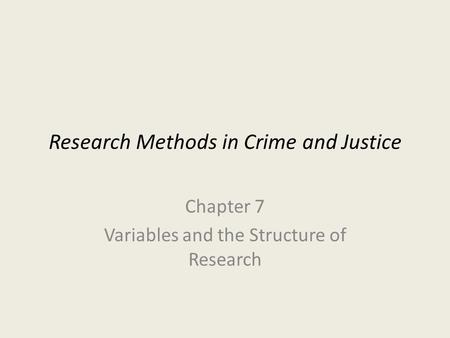 Research Methods in Crime and Justice