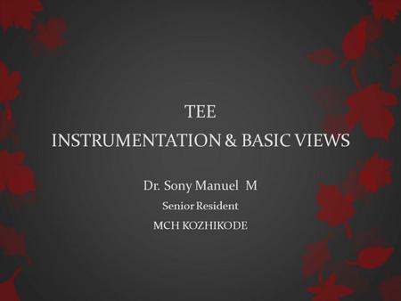 INSTRUMENTATION & BASIC VIEWS