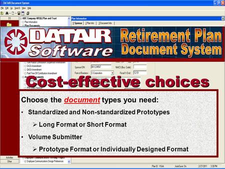 Cost-effective choices Choose the document types you need: Standardized and Non-standardized Prototypes  Long Format or Short Format Volume Submitter.