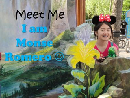 I am Monse Romero I am Monse Romero Meet Me. At home…