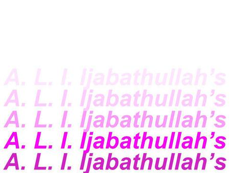 A. L. I. Ijabathullah’s A. L. I. Ijabathullah’s A. L. I. Ijabathullah’s A. L. I. Ijabathullah’s A. L. I. Ijabathullah’s.