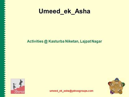 Umeed_ek_Asha Kasturba Niketan, Lajpat Nagar.