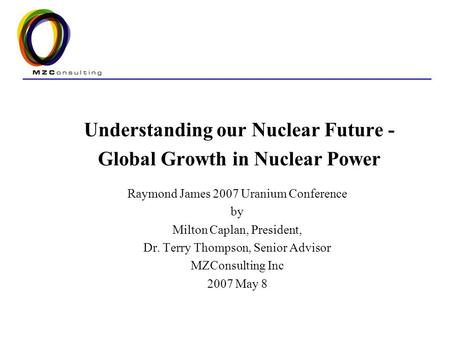 Understanding our Nuclear Future - Global Growth in Nuclear Power