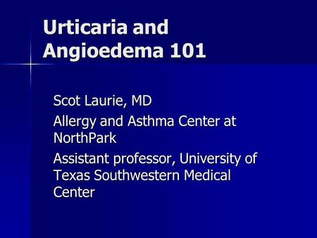 Urticaria and Angioedema 101