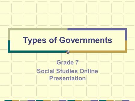 Grade 7 Social Studies Online Presentation