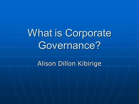 What is Corporate Governance?