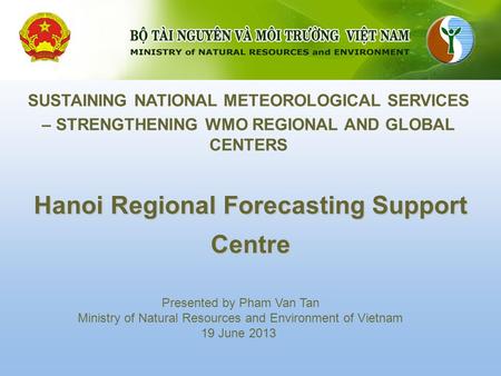 Hanoi Regional Forecasting Support Centre