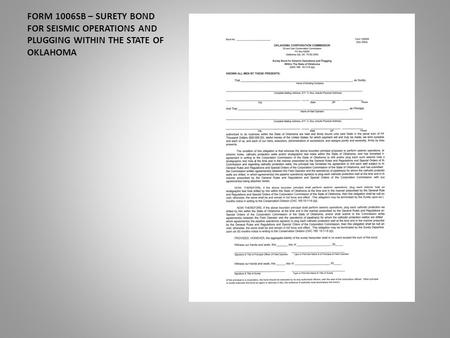 FORM 1006SB – SURETY BOND FOR SEISMIC OPERATIONS AND PLUGGING WITHIN THE STATE OF OKLAHOMA.