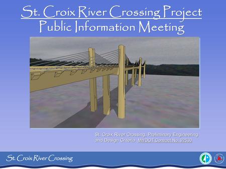 St. Croix River Crossing Project Public Information Meeting