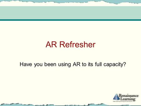 Have you been using AR to its full capacity?