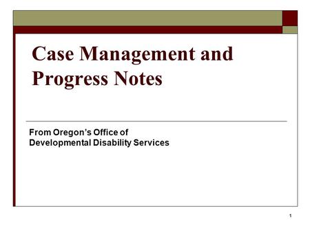 Case Management and Progress Notes