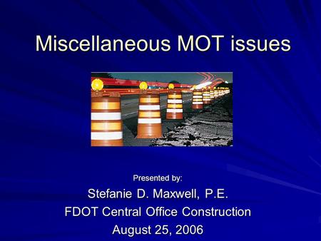 Miscellaneous MOT issues