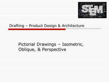 Drafting – Product Design & Architecture