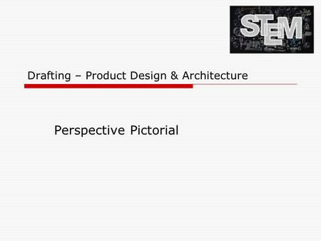 Drafting – Product Design & Architecture