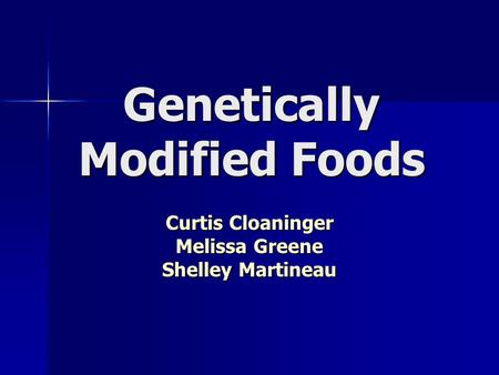 Genetically Modified Foods