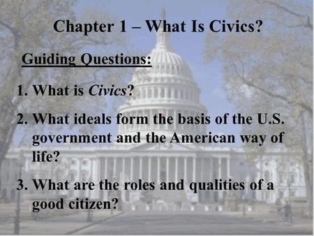 Chapter 1 – What Is Civics?