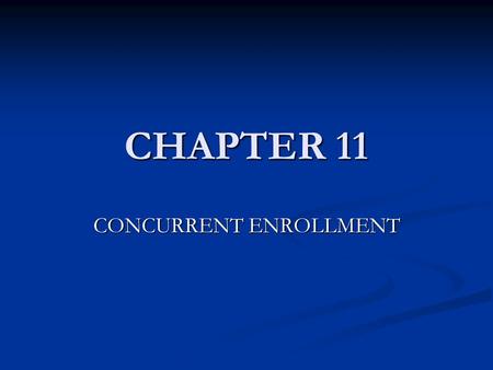 CONCURRENT ENROLLMENT